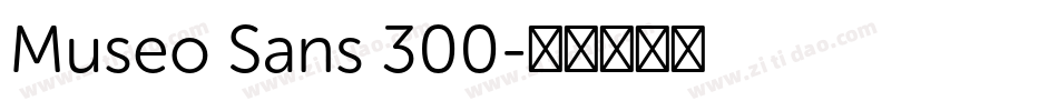 Museo Sans 300字体转换